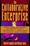 The Collaborative Enterprise: Why Links Across The Corporation Often Fail And How To Make Them Work (British Commonwealth, United States, United Nations, 1993)