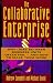 Book The Collaborative Enterprise: Why Links Across The Corporation Often Fail And How To Make Them Work (British Commonwealth, United States, United Natio