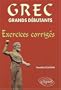 Grec grands débutants. Exercices corrigés (French Edition)