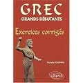 Grec grands d�butants. Exercices corrig�s