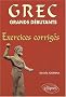 Grec grands d�butants. Exercices corrig�s