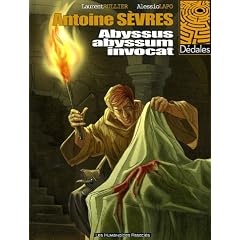 Antoine S�vres, Tome 1 : Abyssus abyssum invocat