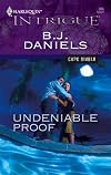 Undeniable Proof (Harlequin Intrigue Series)