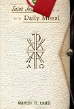 Saint Joseph Daily Missal : The Official Prayers of the Catholic Church for the Celebration of Daily Mass