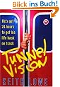 Tunnel Vision