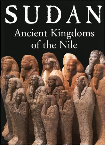 Sudan: Ancient kingdoms of the Nile