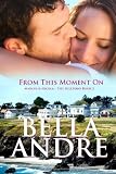 From This Moment On: The Sullivans, Book 2