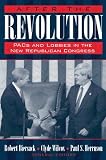 After the Revolution: Pacs, Lobbies, and the Republican Congress