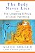 The Body Never Lies: The Lingering Effects of Cruel Parenting
