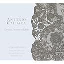 Antonio Caldara: Cantate, Sonate ed Arie