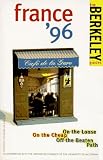 On the Loose in France (Berkeley Guides: The Budget Traveller's Handbook)