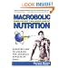 Macrobolic Nutrition: Priming Your Body to Build Muscle & Burn Fat