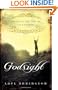 Godsight: Renewing the Eyes of Our Hearts