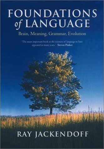 Foundations of Language: Brain, Meaning, Grammar, Evolution