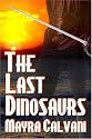 The Last Dinosaurs