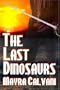 The Last Dinosaurs
