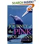 Journey of the Pink Dolphins: An Amazon Quest