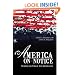 America on Notice: Stemming the Tide of Anti-Americanism