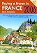 Buying a Home in France: A Survival Handbook