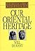 Our Oriental Heritage