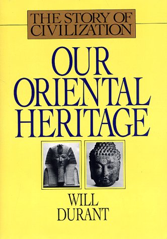 Image of: Our Oriental Heritage (The Story of Civilization, Vol.1) (Our Oriental Heritage)
