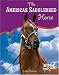 Books : The American Saddlebred Horse (Edge Books)