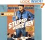 Stupid White Men ...and Other Sorry Excuses for the State of the Nation