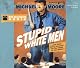 Stupid White Men