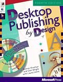 Desktop Publishing by Design: Everyone's Guide to PageMaker 6, with CDROM