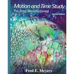 Motion and Time Study: For Lean Manufacturing
