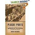 Plague Ports: The Global Urban Impact of Bubonic Plague, 1894-1901 by  Myron Echenberg