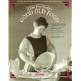 Good Old Food: A Taste from the Past