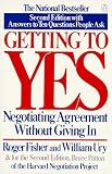 Getting to Yes: Negotiating Agreement Without Giving In