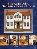 The Authentic Georgian Dolls  House