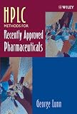 HPLC Methods for Recently Approved Pharmaceuticals