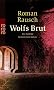 Wolfs Brut: Ein Fall f�r Kommissar Kilian