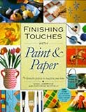 Finishing touches with paint & paper