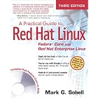 A Practical Guide to Red Hat(R) Linux(R): Fedora(TM) Core and Red Hat Enterprise Linux... by  Mark G. Sobell