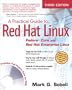 A Practical Guide to Red Hat&reg; Linux&reg;: Fedora™ Core and Red Hat Enterprise Linux (3rd Edition)