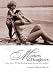 Mothers and Daughters: More Than 150 Heartwarming Quotes, Poems, and Anecdotes