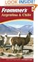 Frommer's Argentina and Chile, Second Edition