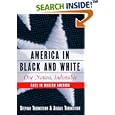 America in Black and White: One Nation, Indivisible by Stephan Thernstrom and Abigail Thernstrom