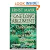 One Long Argument: Charles Darwin and the Genesis of Modern Evolutionary Thought (Questions of Science)