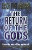 The Return of the Gods: Evidence of Extraterrestrial Visitations