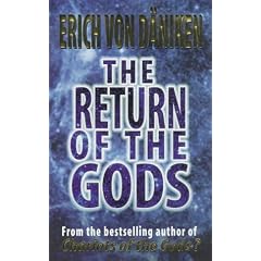 The Return of the Gods: Evidence of Extraterrestrial Visitations
