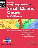 Everybody's Guide to Small Claims Court in California