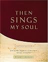 Then Sings My Soul - Keepsake Edition