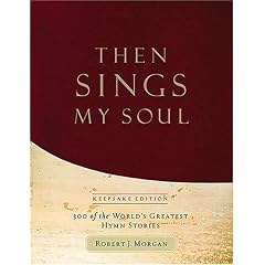 Then Sings My Soul - Keepsake Edition