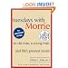 Tuesdays with Morrie: An Old Man, A Young Man and Life's Greatest Lesson (Random House Large Print)