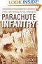 Parachute Infantry: An American Paratrooper's Memoir of D-Day and the Fall of the Third Reich